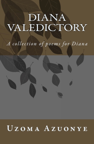 Diana Valedictory: A collection of poems for Diana