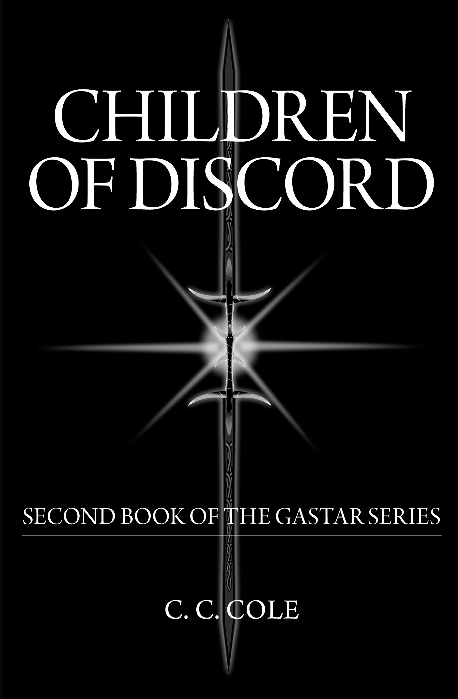 Second Book of the Gastar Series: Children of Discord