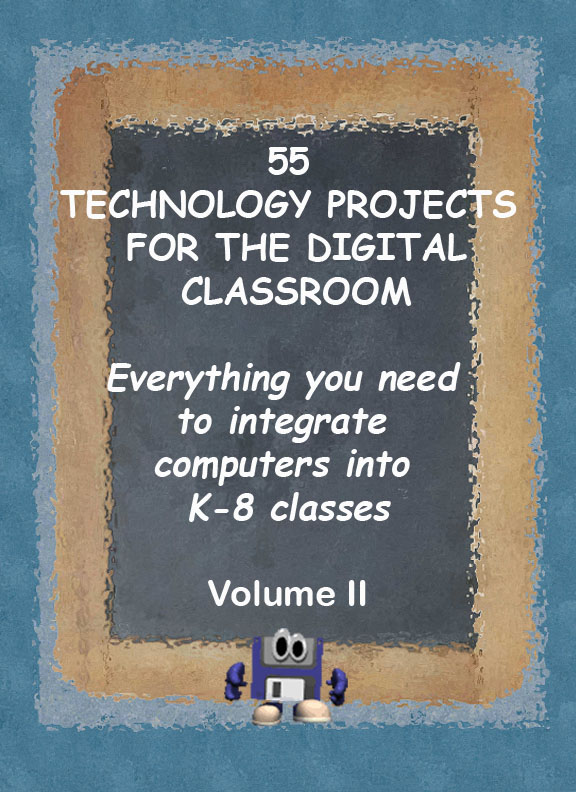 55 Technology Projects for the Digital Classroom VII