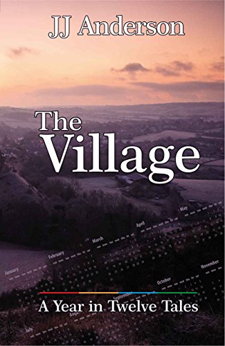 The Village: A Year in Twelve Tales