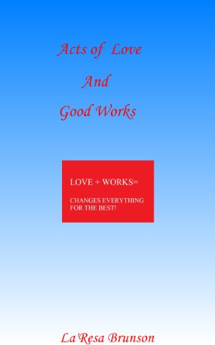 Acts of Love And Good Works