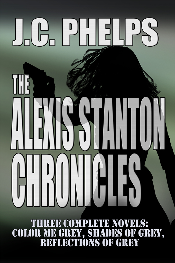The Alexis Stanton Chronicles (Omnibu Edition)
