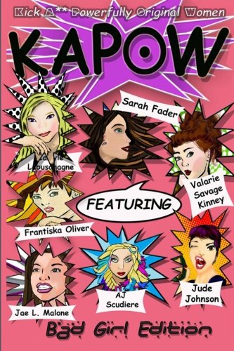 Kapow: Bad Girls Edition (Volume 1)