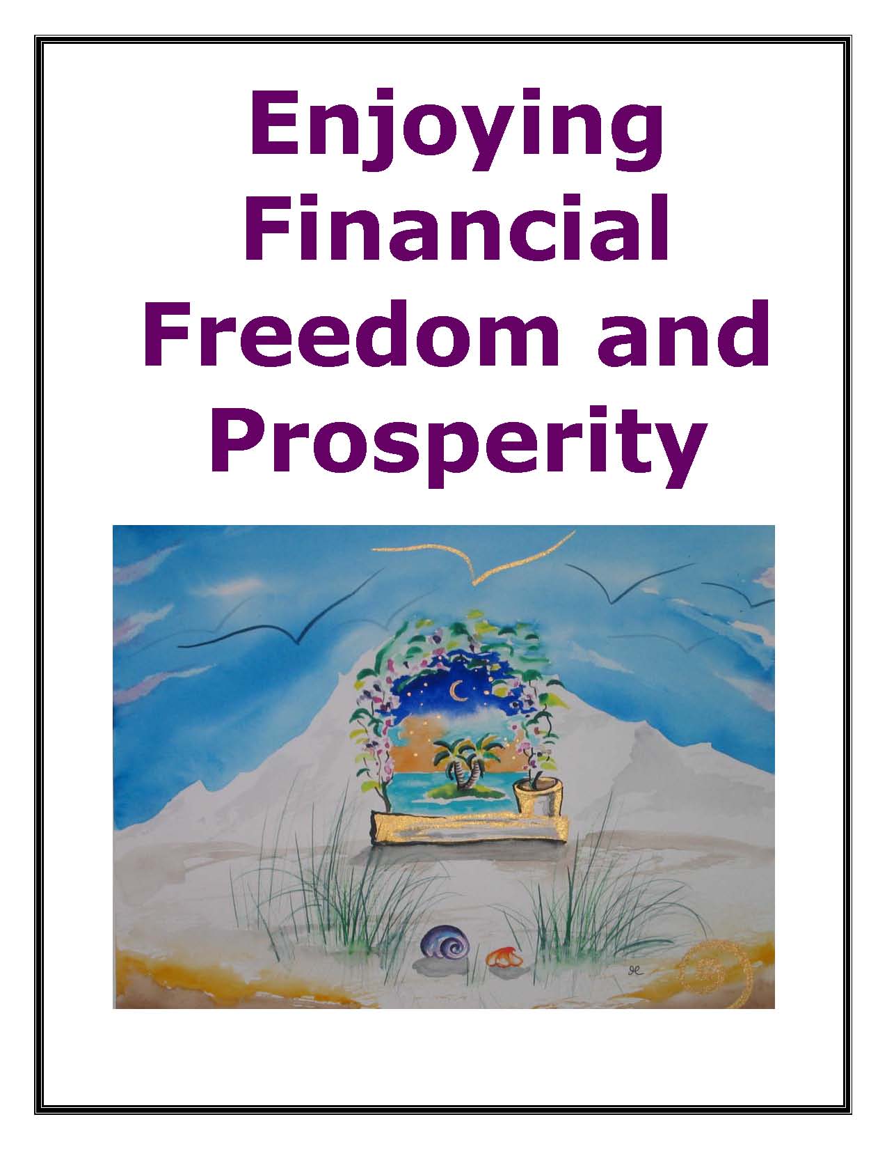 Enjoying Financial Freedom and Prosperity