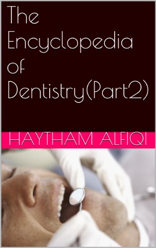 The Encyclopedia of Dentistry(Part2)