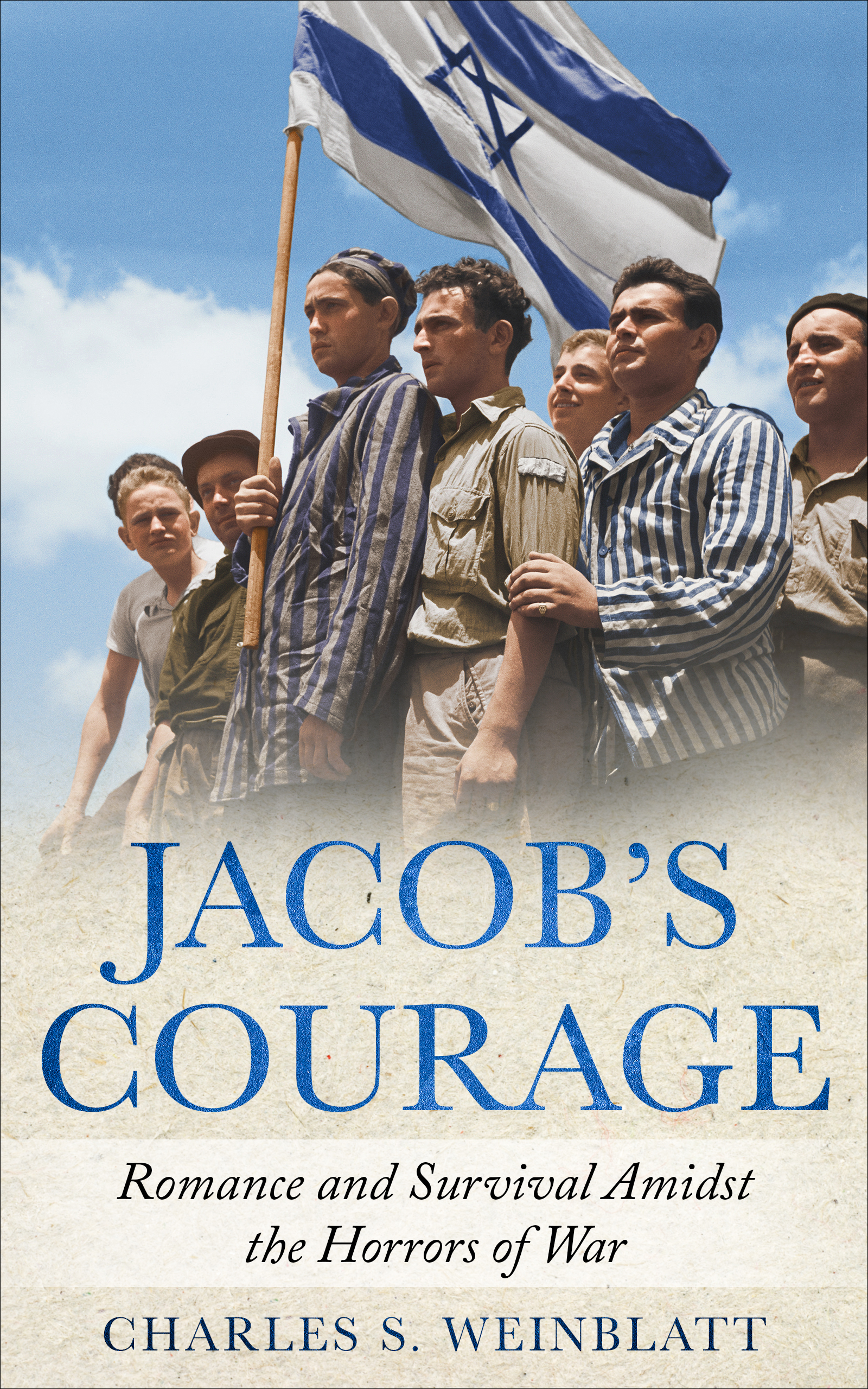 Jacob's Courage: Romance and Survival amidst the Horrors of War