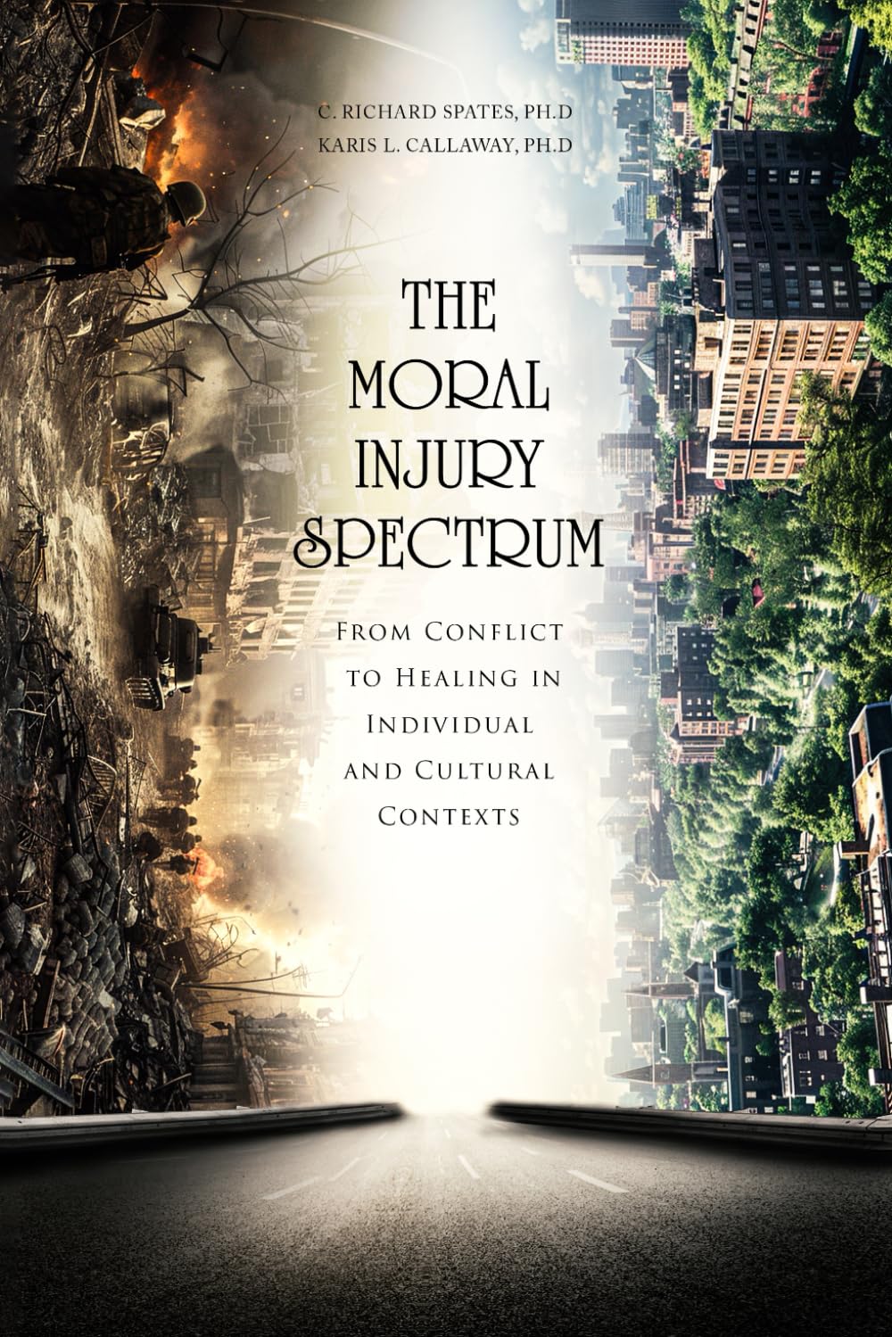 The Moral Injury Spectrum: From Conflict to Healing in Individual and Cultural Contexts