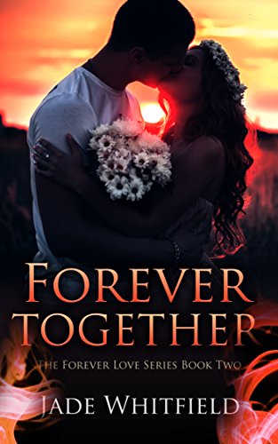 Forever Together (The Forever Love Series Book 2)