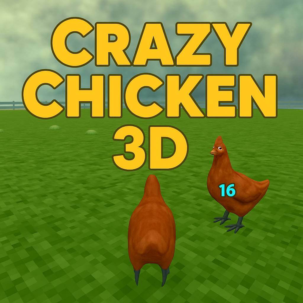 Why Crazy Chicken 3D Is So Hot