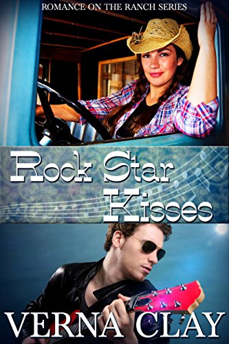 Rock Star Kisses (Romance on the Ranch Book 6)