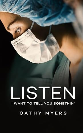 Listen. I Want to Tell You Somethin'