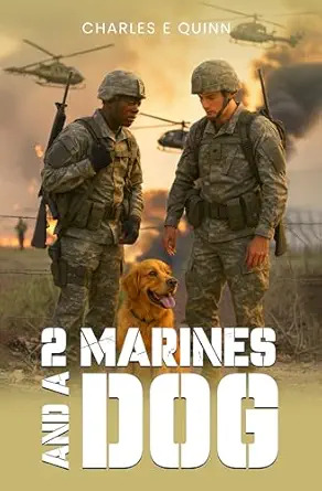 2 MARINES AND A DOG