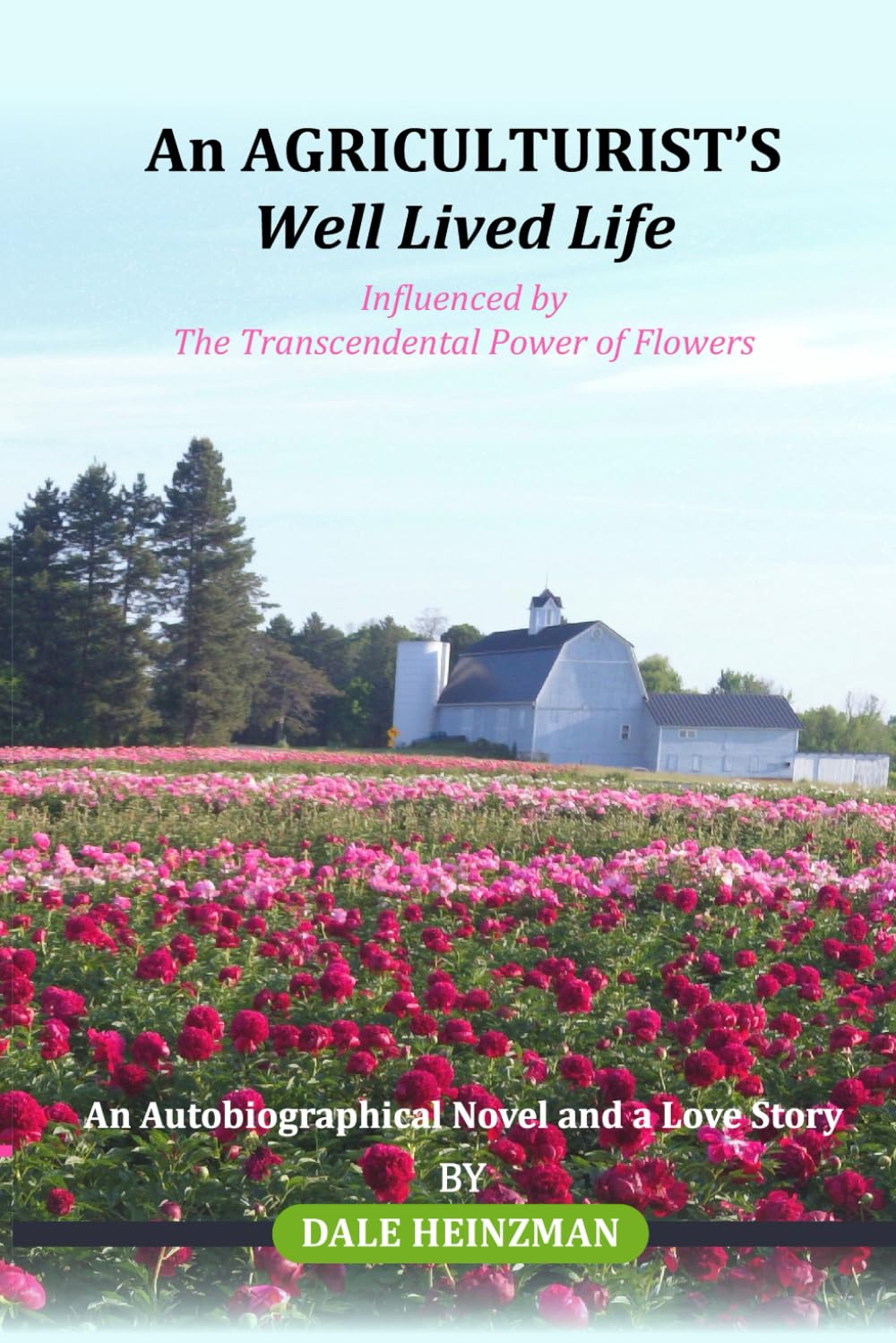 An AGRICULTURIST’S Well Lived Life