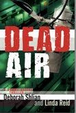 Dead Air by Deborah Shlian & Linda reid