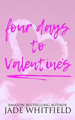 Four Days To Valentine's