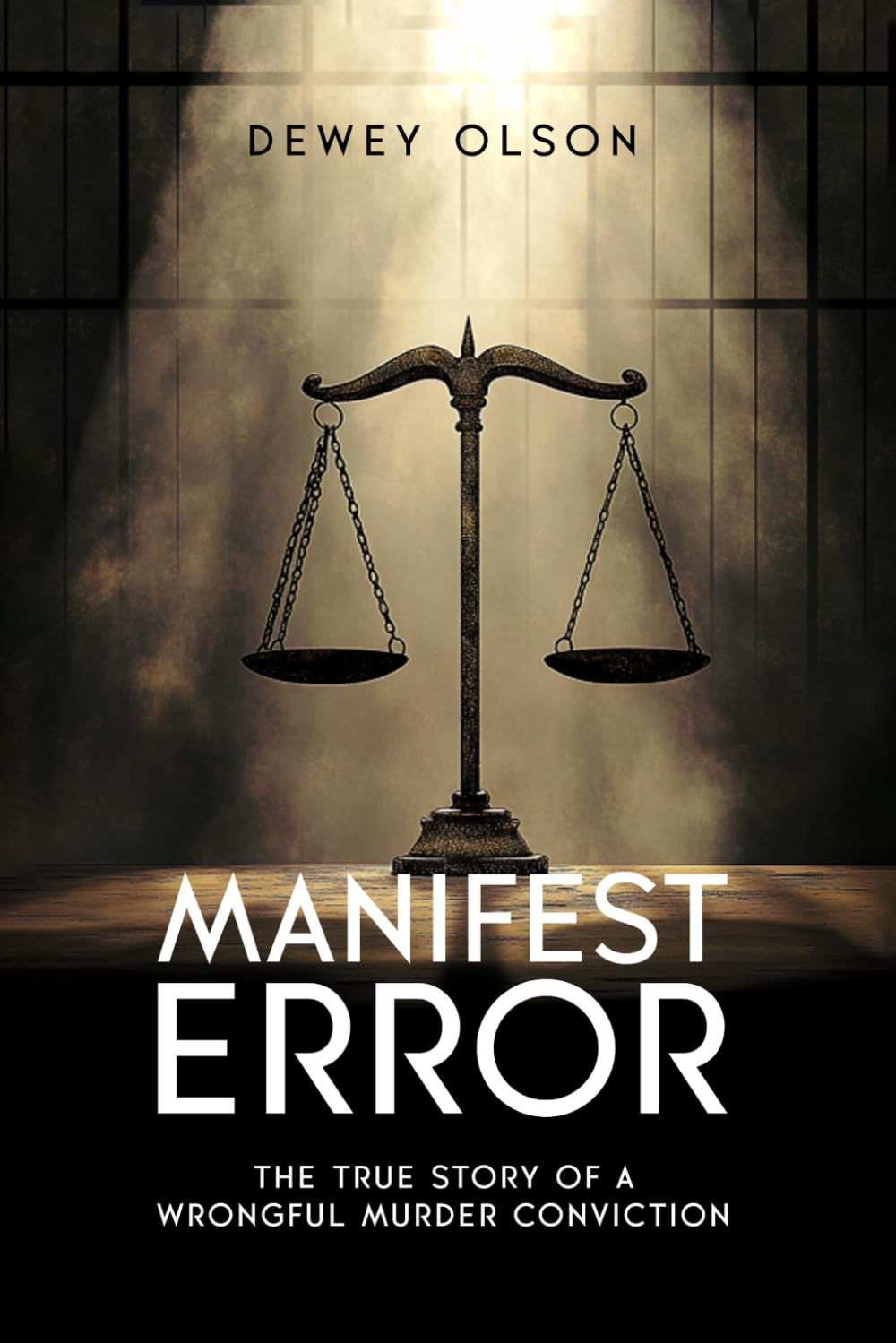 Manifest Error: The True Story Of A Wrongful Murder Conviction