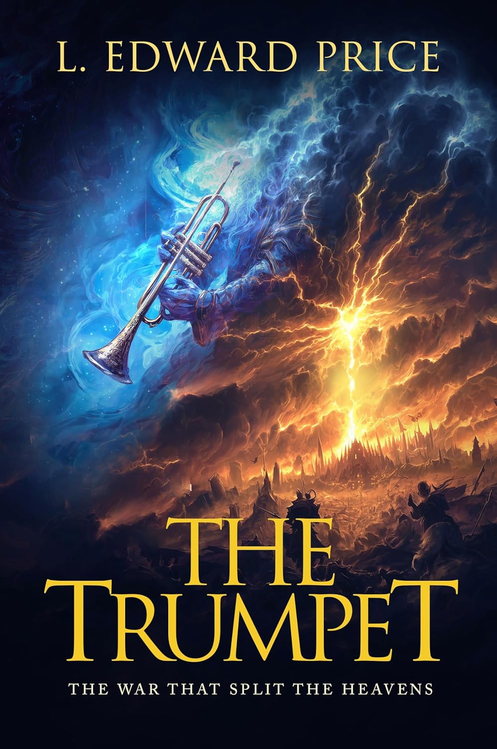 The Trumpet: The War That Splits the Heavens