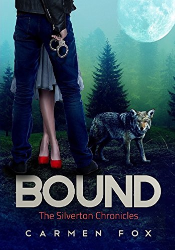 Bound (The Silverton Chronicles Book 2)