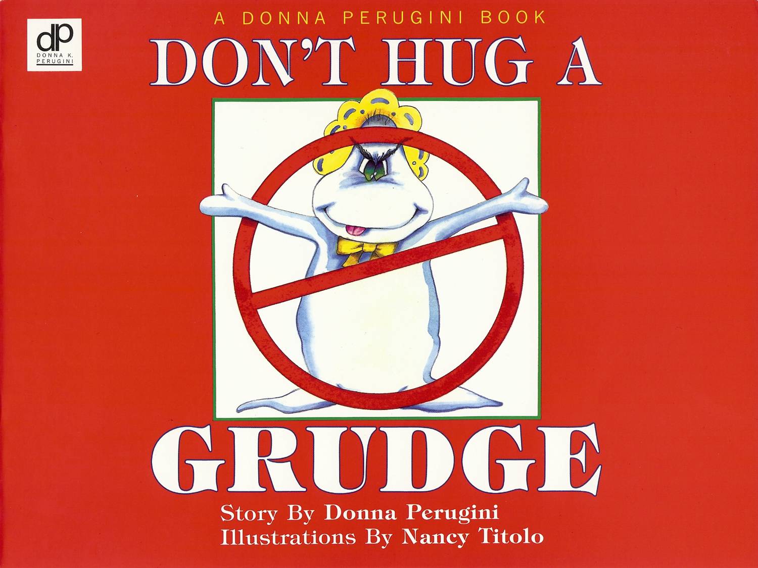 Don't Hug A Grudge