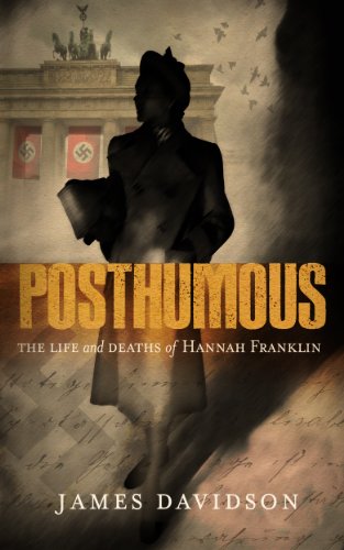 Posthumous - The Life and Deaths of Hannah Franklin