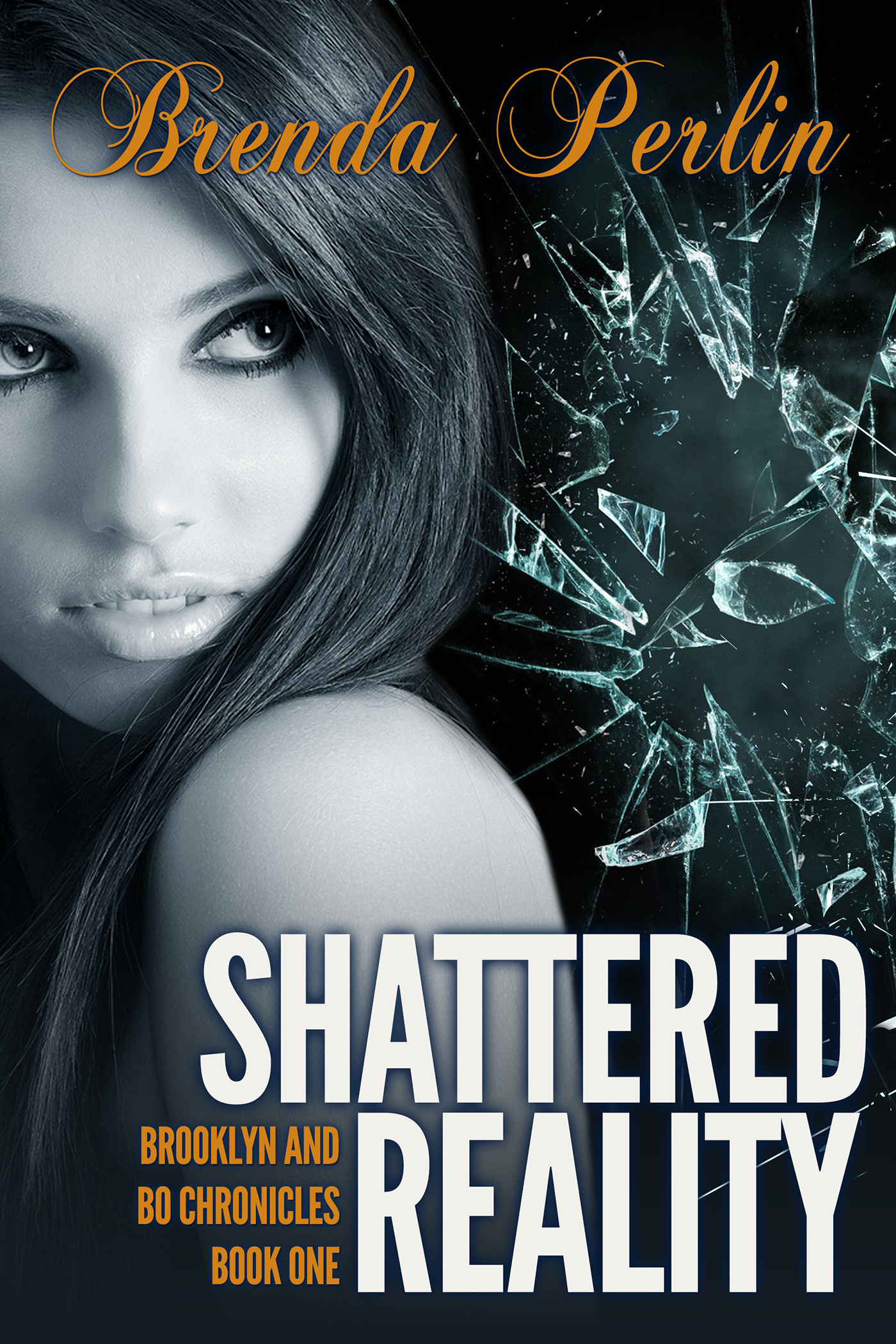 Shattered Reality (Brooklyn and Bo Chronicles: Book One)