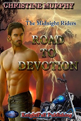 Road To Devotion: The Midnight Riders Series
