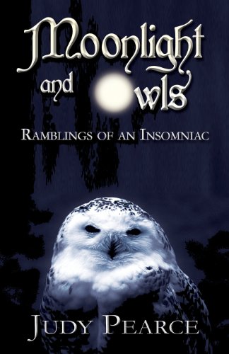 Moonlight and Owls: Ramblings of an Insomniac