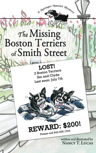 The Missing Boston Terriers of Smith Street: A Springer Spaniel Mystery