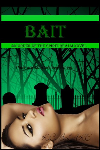 Bait (Order of the Spirit Realm)