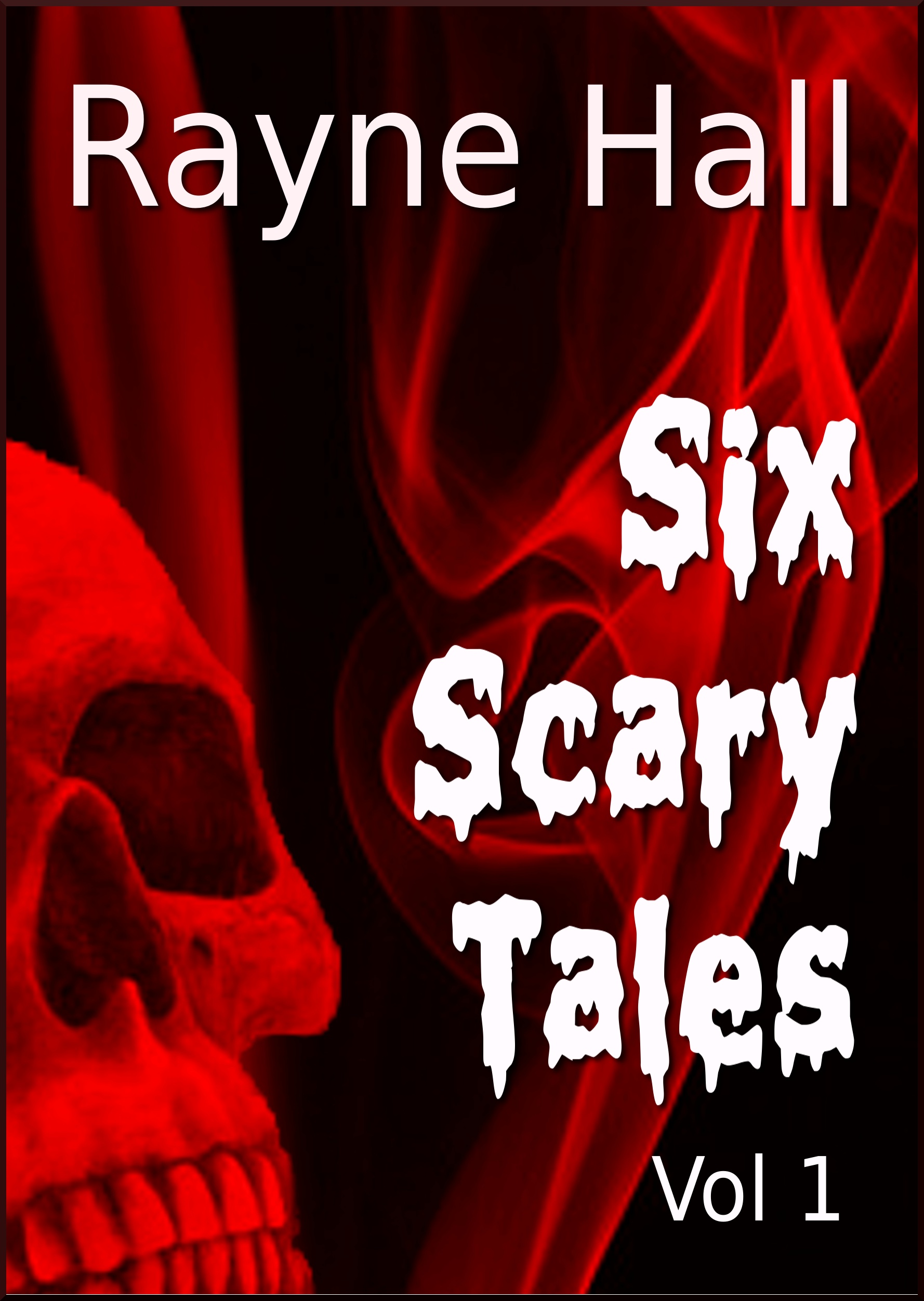 Six Scary Tales Vol 1