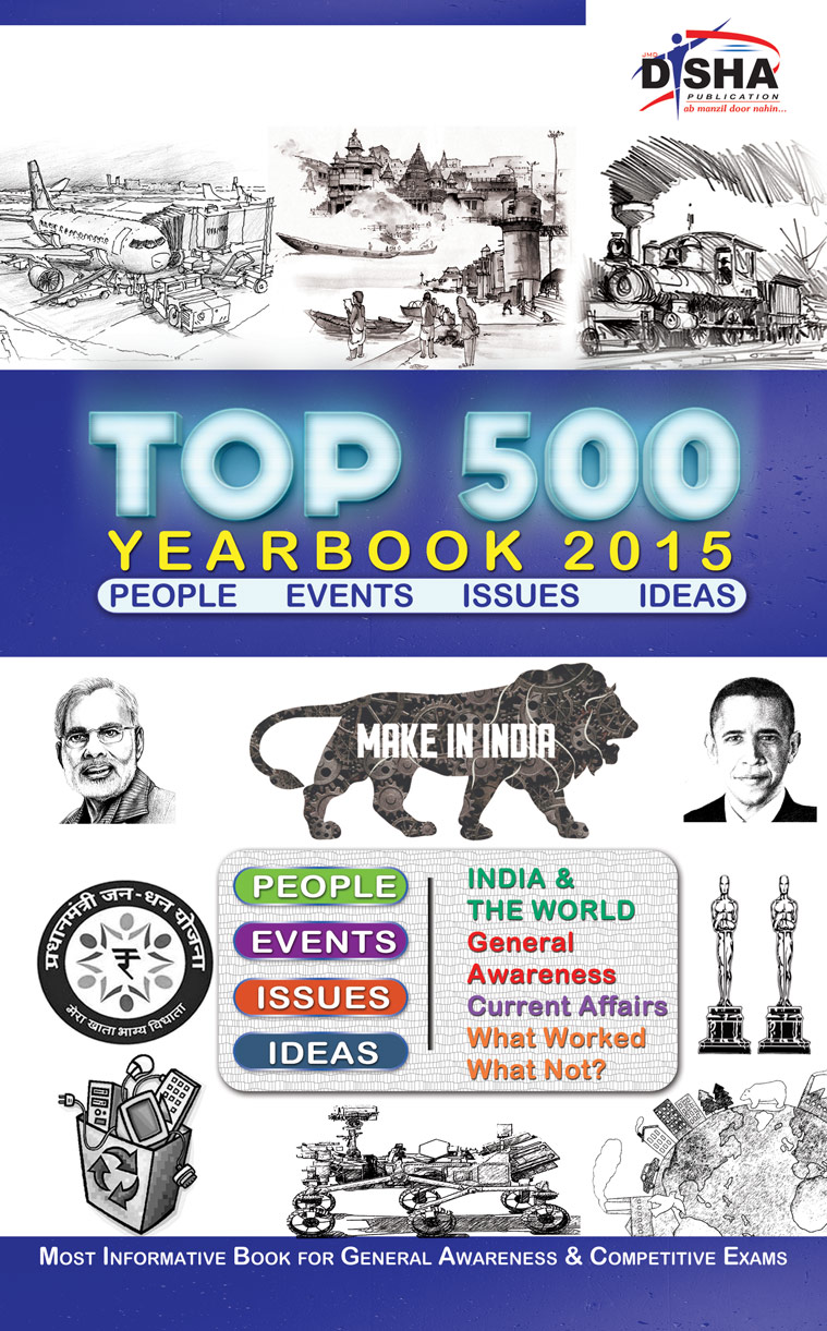 Top 500 YEARBOOK 2015 - Events, Issues, Ideas, People of 2014 for General Awareness