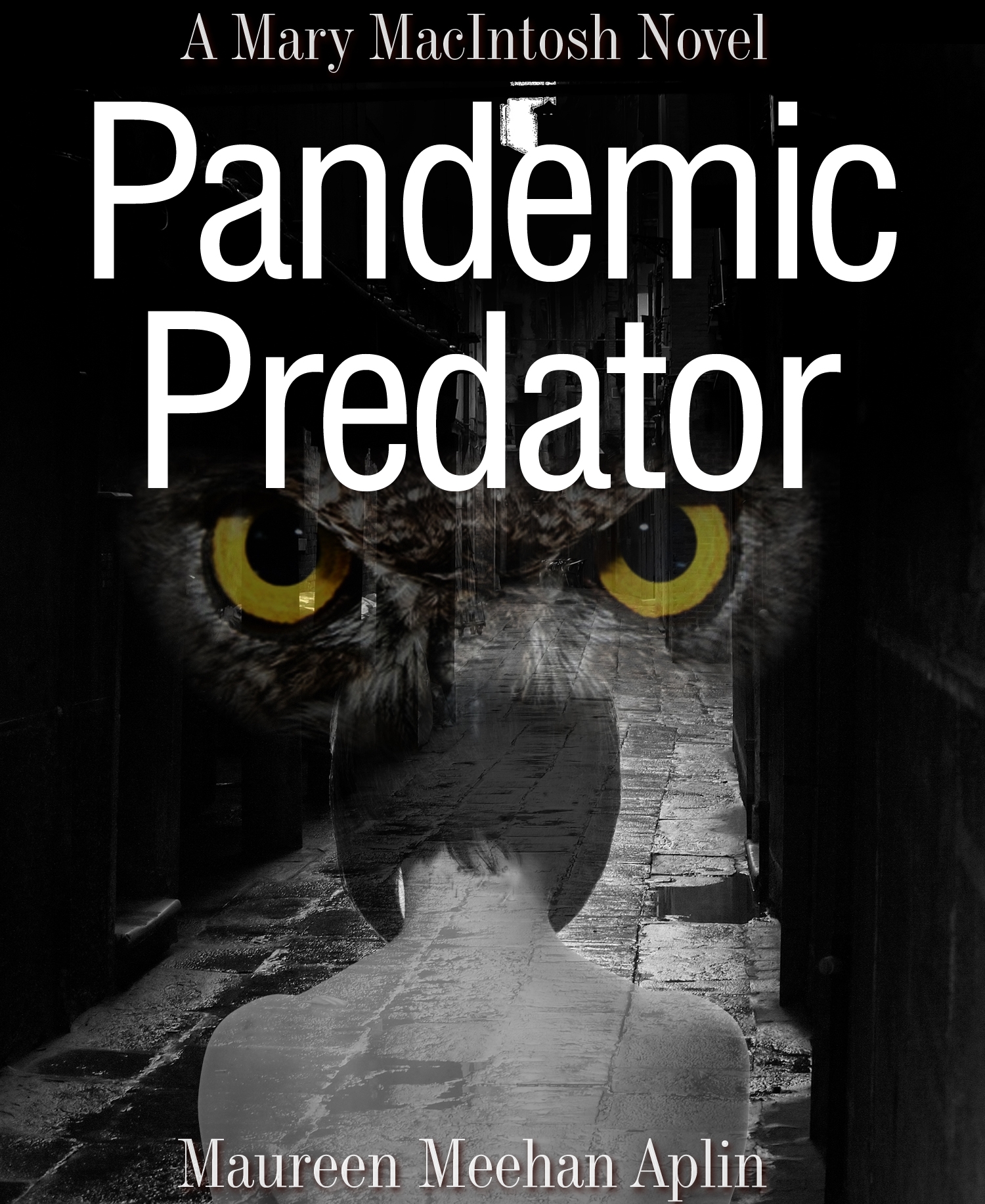 Pandemic Predator, a Mary MacIntosh novel