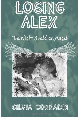 Losing Alex: The Night I Held An Angel