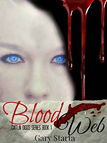 Blood Web: Caitlin Diggs Series #1