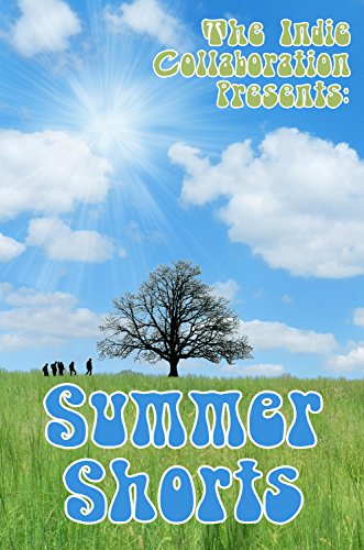 Summer Shorts (The Indie Collaboration Presents Book 5)