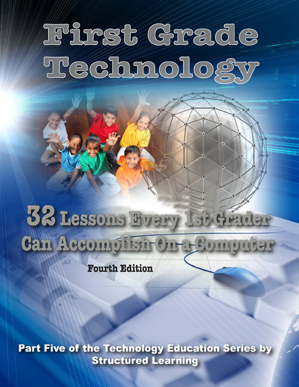 First Grade Technology: 32 Lessons Every First Grader Can Accomplish