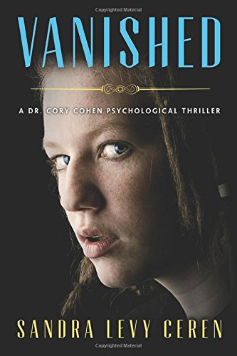 Vanished: A Dr. Cory Cohen Psychological Thriller