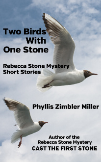 Two Birds With One Stone: Rebecca Stone Mystery Short Stories