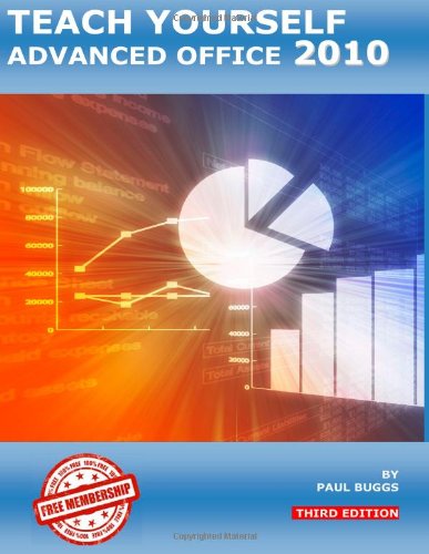 Teach Yourself Advanced Office 2010 - Third Edition