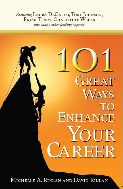 101 Great Ways To Enhance Your Career