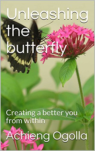 Unleashing the butterfly: Creating a better you from within
