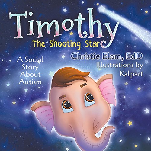 Timothy, the Shooting Star: A Social Story about Autism