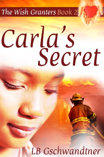 Carla's Secret (The Wish Granters, Book 2)
