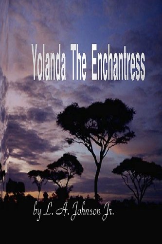 Yolanda The Enchantress (Volume 1)