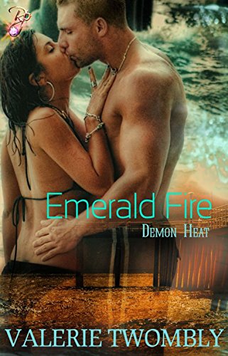 Emerald Fire by Valerie Twombly: Demon Heat Series, Book Two