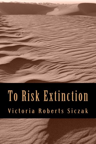 To Risk Extinction