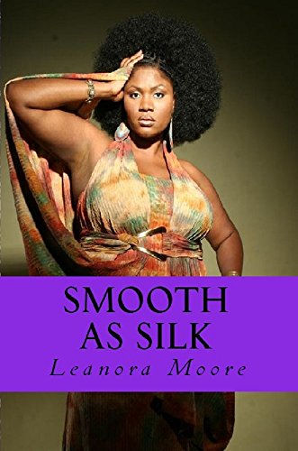 Smooth As Silk (Voluptuously Curvy And Loving It Book 1)