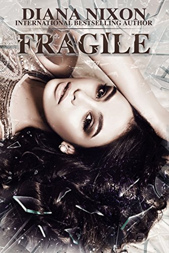 Fragile (Shattered Book 2)