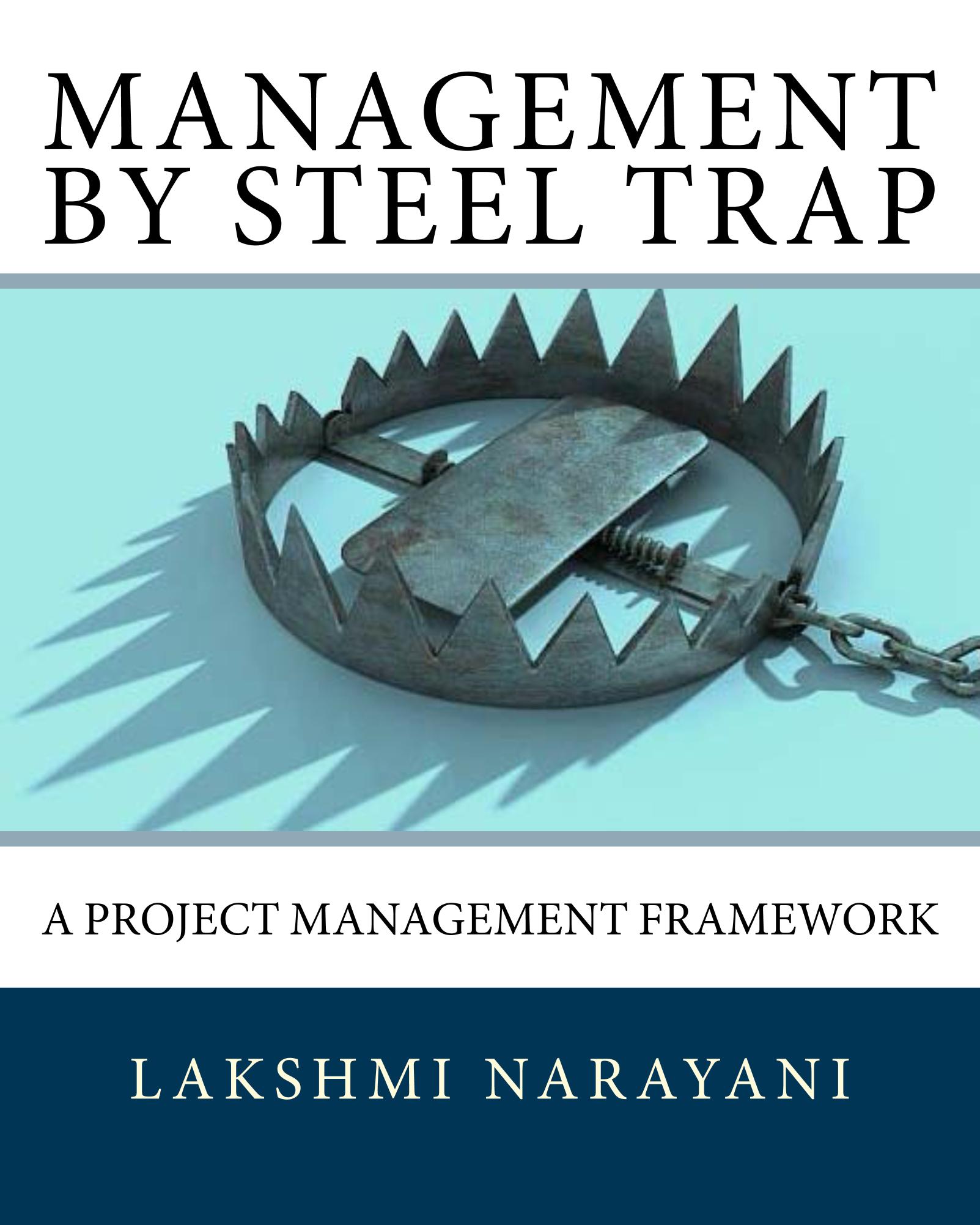 Management by Steel Trap