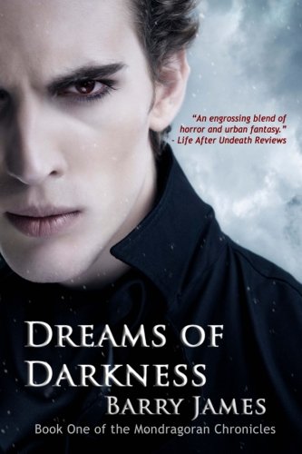 Dreams of Darkness (Mondragoran Chronicles) (Volume 1)